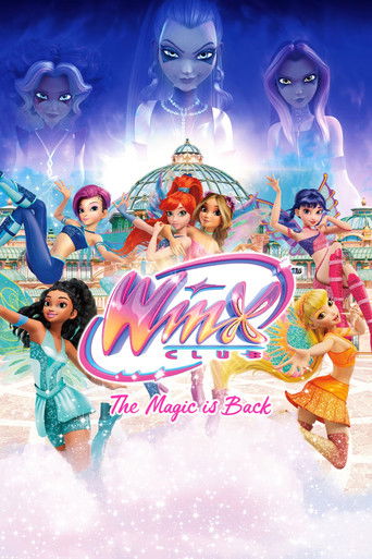 Regarder Winx Club: The Magic Is Back en streaming complet