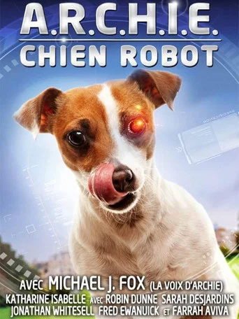 Regarder A.R.C.H.I.E. Chien Robot en streaming complet