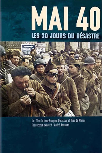 Regarder Mai 40, les 30 jours du désastre en streaming complet