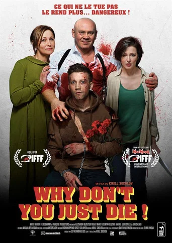 Regarder Why Don't You Just Die en streaming complet